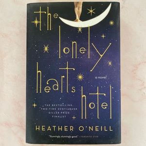 The Lonely Hearts Hotel by Heather O’Neill Book